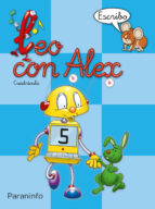 LEO CON ALEX 5. ESCRIBO (CUADRICULA) (EDUCACION INFANTIL), de Carmen Calvo | portada del libro