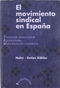 El movimiento sindical en España, de Köhler, Holm D. | portada del libro
