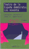 Teatro de la España demócrata: los noventa, de Leonard, Candyce | portada del libro