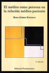 El médico como persona en la relación médico-paciente, de Gómez Esteban | portada del libro