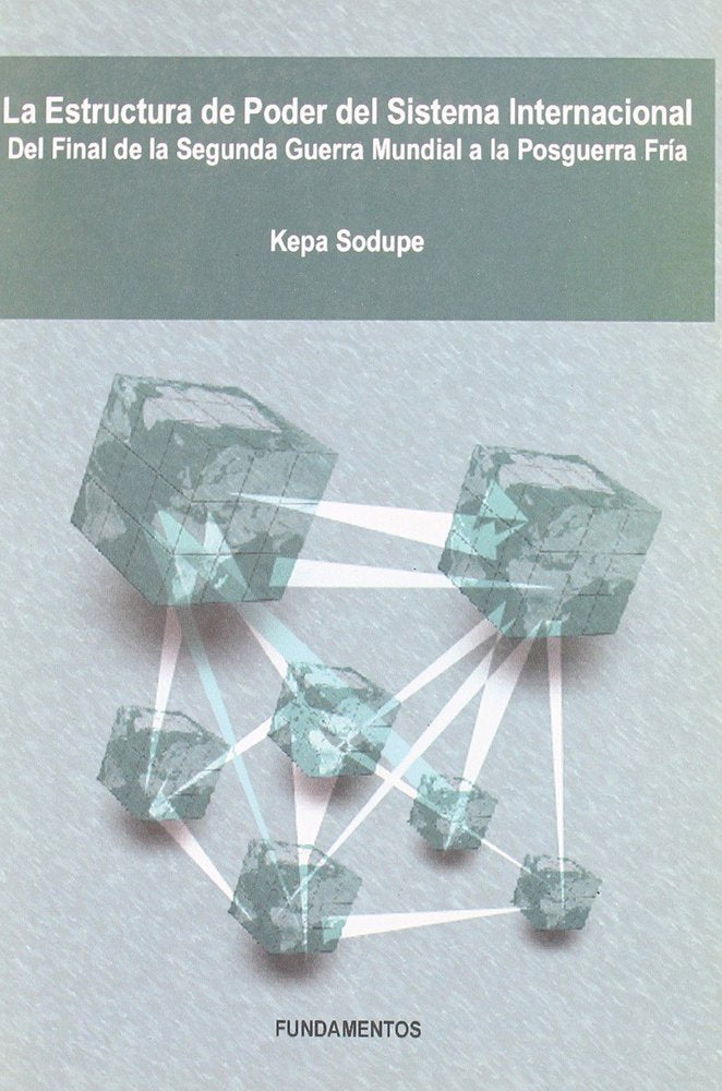La estructura de poder del sistema internacional, de Sodupe | portada del libro