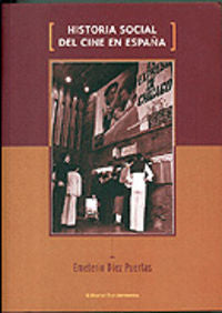 Historia social del cine en España, de Diez Puertas | portada del libro