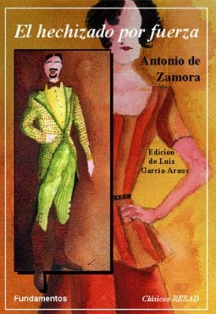 El hechizado por fuerza, de Zamora | portada del libro