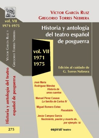 Historia y antología del teatro español de posguerra (1971-1975). Vol. VII, de GARCIA RUIZ, VICTOR | portada del libro