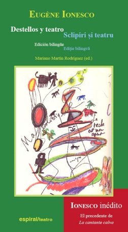 Destellos y teatro. Sclipiri ?i teatru, de Ionesco, Eugène | portada del libro