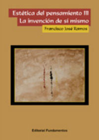 Estética del pensamiento III: La invención de sí mismo, de Ramos | portada del libro