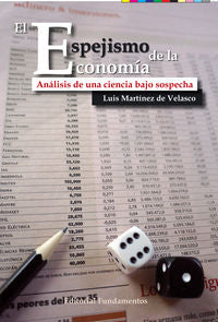 El espejismo de la economía, de Martínez de Velasco, Luis | portada del libro