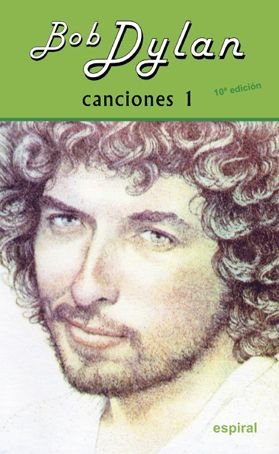 Canciones I Bob Dylan (10º ed. revisada), de Dylan, Bob | portada del libro