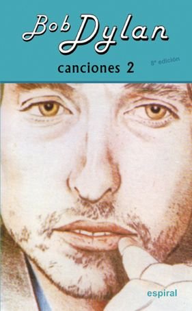 Canciones II Bob Dylan (8º ed. revisada), de Dylan, Bob | portada del libro