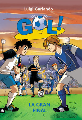 Gol 5. La gran final, de Garlando, Luigi | portada del libro