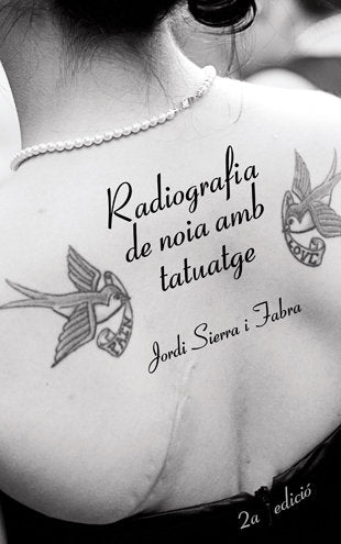 Radiografia de noia amb tatuatge, de Sierra i Fabra, Jordi | portada del libro