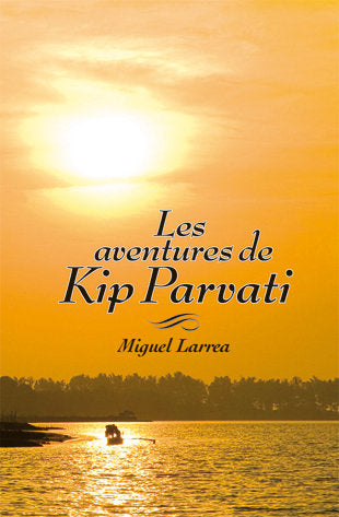 Les aventures de Kip Parvati, de Larrea, Miguel | portada del libro