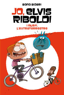 Jo, Elvis Riboldi, i Murfi l'extraterrestre, de Bidari | portada del libro