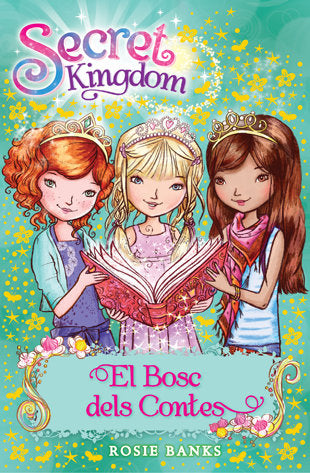 Secret Kingdom 11. El Bosc dels Contes, de Banks, Rosie | portada del libro