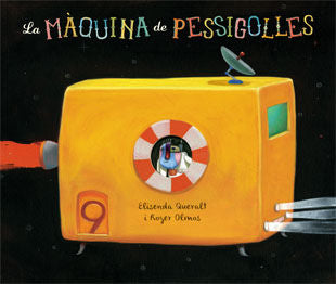 La màquina de pessigolles, de Queralt Monsó, Elisenda | portada del libro