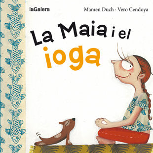 La Maia i el ioga, de Duch, Mamen | portada del libro