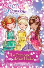 SECRET KINGDOM ESPECIAL 4: LA PRINCESA DE LAS HADAS, de Rosie Banks | portada del libro