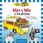 MAX Y MÍA Y LOS PIRATAS ( THE YELLOW VAN 2), de Vita Dickinson | portada del libro