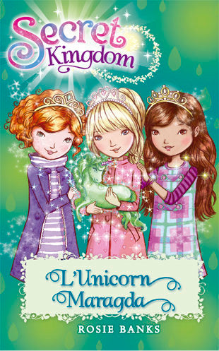 Secret Kingdom 23. L'Unicorn Maragda, de Banks, Rosie | portada del libro