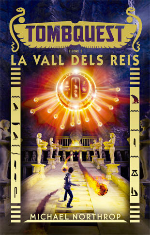 TombQuest 3: La Vall dels Reis, de Northrop, Michael | portada del libro
