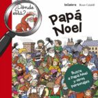 ¿Dónde está Papá Noel?, de ROSER (ILUSTR.) CALAFELL | portada del libro