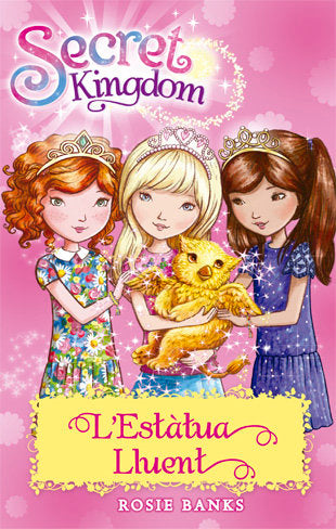 Secret Kingdom 27. L'Estàtua Lluent, de Banks, Rosie | portada del libro
