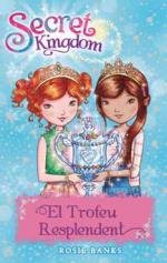 Secret Kingdom 30. El Trofeu Resplendent, de Banks, Rosie | portada del libro
