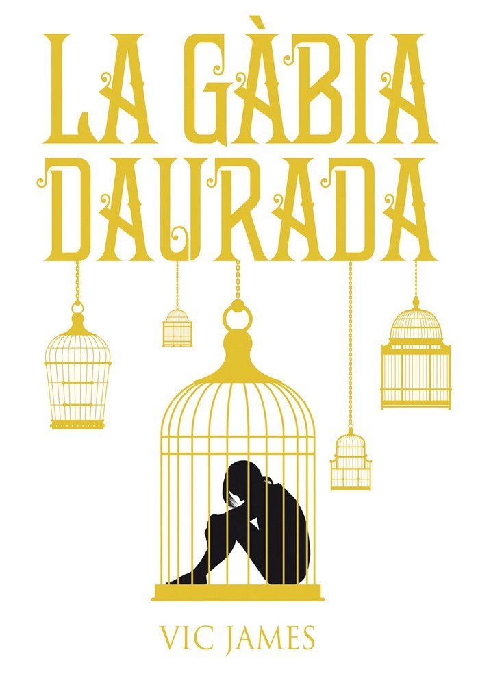 Dons Obscurs 1. La Gàbia Daurada, de James, Vic | portada del libro