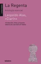 LA REGENTA ANTOLOGIA ESENCIAL, de Leopoldo Alas Clarín | portada del libro