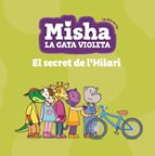 MISHA LA GATA VIOLETA 3: EL SECRET DE L HILARI, de Varios autores | portada del libro