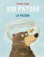 Oso Patoso y la pecera, de DANIEL NAPP | portada del libro
