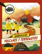 Geodetectives 2. Volcanes y terremotos, de Anita GaneriChris Oxlade | portada del libro