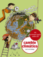 Mi primera guía sobre el cambio climático, de Jose Luis Gallego | portada del libro