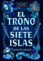 El trono de las siete islas, de Adalyn Grace | portada del libro