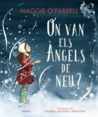 On van els àngels de neu?, de Maggie Ou0027Farrell | portada del libro