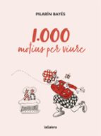 1.000 motius per viure, de Pilarín Bayés | portada del libro