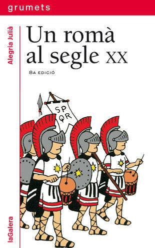 Un romà al segle XX, de Julià, Alegria | portada del libro