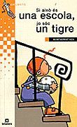Si això és una escola, jo sóc un tigre, de Viza | portada del libro