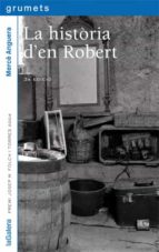 La història d'en Robert, de Mercè Anguera | portada del libro