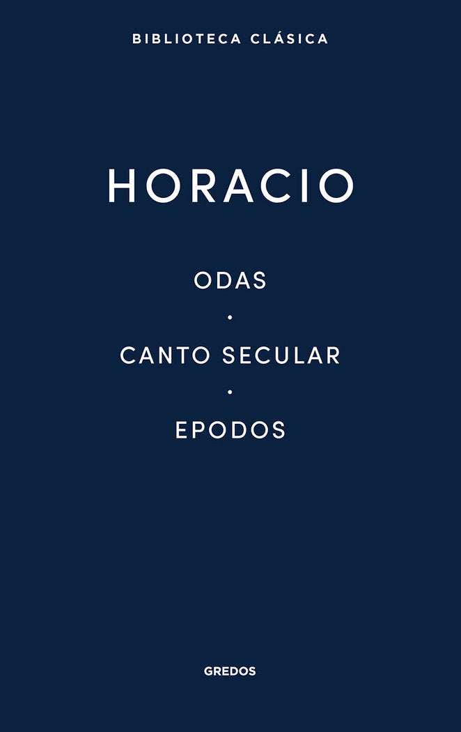ODAS. CANTO SECULAR. EPODOS, de Horacio | portada del libro