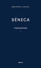 TRAGEDIAS VOL. I, de Lucio Anneo Séneca | portada del libro