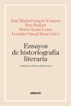ENSAYOS DE HISTORIOGRAFÍA LITERARIA (CASTELLANA, CATALANA, GALLEGA Y VASCA), de Varios autores | portada del libro