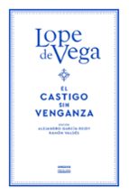 CASTIGO SIN VENGANZA, EL, de Félix Lope de Vega y Carpio | portada del libro
