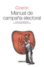 MANUAL DE CAMPAÑA ELECTORAL, de Marco Tulio Cicerón | portada del libro