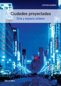 Ciudades proyectadas:, de BARBER, STEPHEN | portada del libro