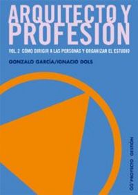 Arquitecto y profesión. Vol. 2., de GARCIA MUÑOZ | portada del libro