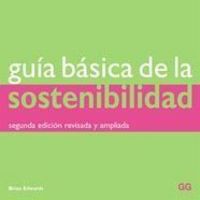 Gu¡a básica de la sostenibilidad, de EDWARDS | portada del libro