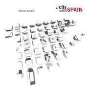 A city called Spain, de Blanco, Manuel | portada del libro