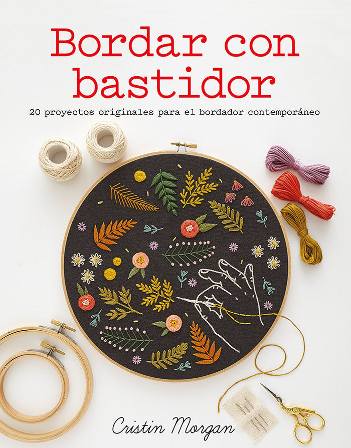 Bordar con bastidor, de Morgan, Cristin | portada del libro