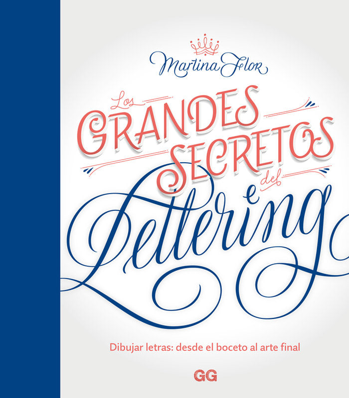 Los grandes secretos del lettering, de Flor, Martina | portada del libro